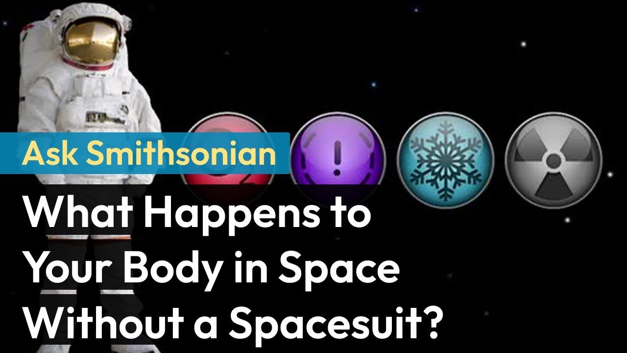 Preview thumbnail for Ask Smithsonian: What Happens to Your Body in Space Without a Spacesuit?