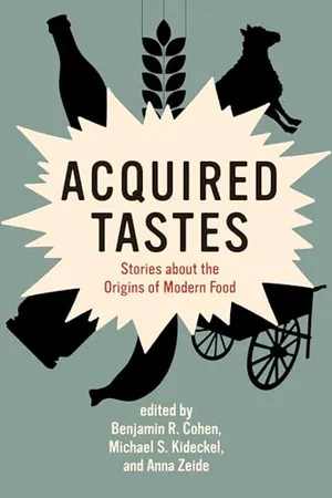 Preview thumbnail for 'Acquired Tastes: Stories About the Origins of Modern Food