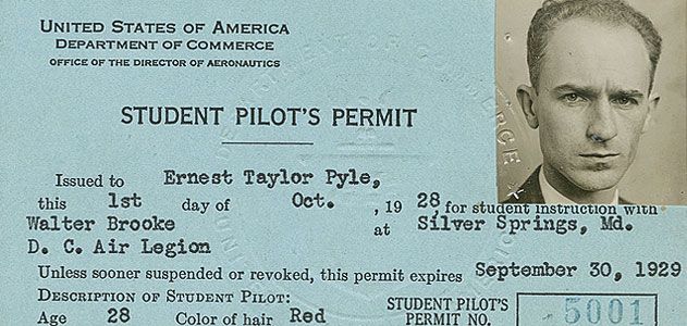 Though he had a student pilot’s permit, Pyle never got a license.