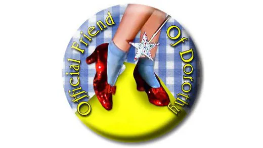 Circular button with the image of Dorothy's ruby red slippers and the words: Official Friend of Dorothy.