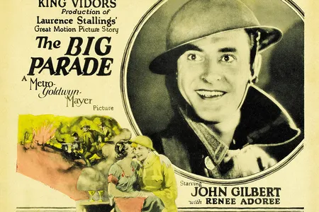 If there had been Academy Awards in the mid-1920s, Metro-Goldwyn-Mayer’s The Big Parade produced by Irving Thalberg, directed by King Vidor, and starring John Gilbert and Renée Adorée, would have swept the prizes. 
