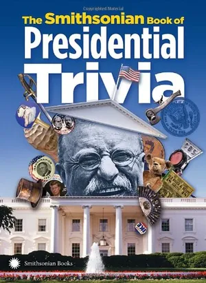 Preview thumbnail for video 'The Smithsonian Book of Presidential Trivia