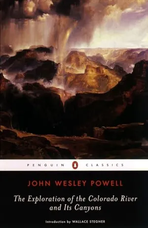 The Exploration of the Colorado River and Its Canyons (Penguin Classics)