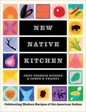 Preview thumbnail for 'The New Native Kitchen: Celebrating Modern Recipes of the American Indian