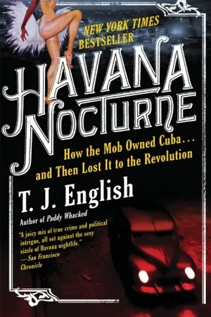 Preview thumbnail for Havana Nocturne: How the Mob Owned Cuba and Then Lost It to the Revolution