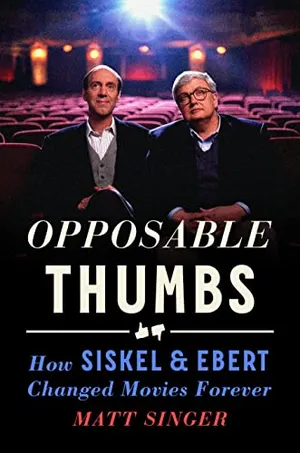 Preview thumbnail for 'Opposable Thumbs: How Siskel & Ebert Changed Movies Forever