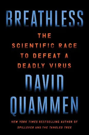 Preview thumbnail for 'Breathless: The Scientific Race to Defeat a Deadly Virus