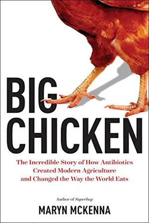 Preview thumbnail for 'Big Chicken: The Incredible Story of How Antibiotics Created Modern Agriculture and Changed the Way the World Eats