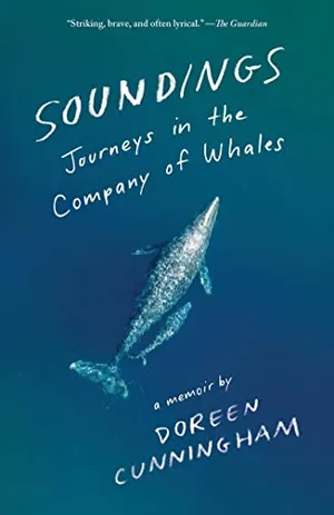 Preview thumbnail for 'Soundings: Journeys in the Company of Whales: A Memoir