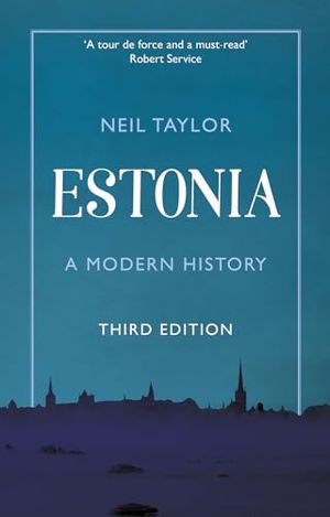 Estonia: A Modern History