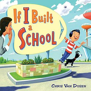 Preview thumbnail for 'If I Built a School (If I Built Series)